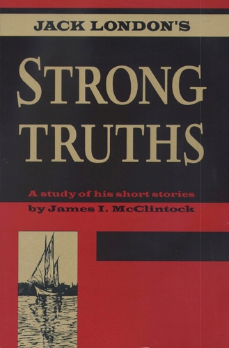Jack London's Strong Truths - Red Cedar Classics (Paperback)