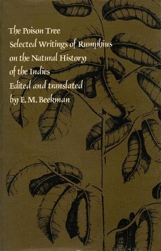 The Poison Tree: Selected Writings of Rumphius on the Natural History of the Indies - Library of the Indies (Hardback)
