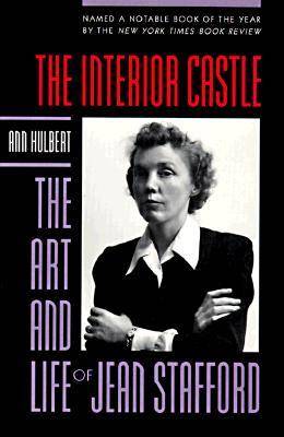 The Interior Castle: Art and Life of Jean Stafford (Paperback)