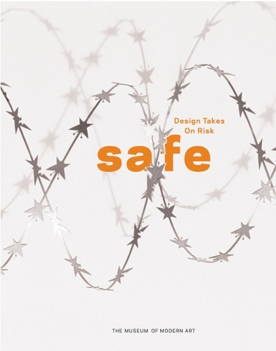 Safe: Design Takes On Risk (Paperback)