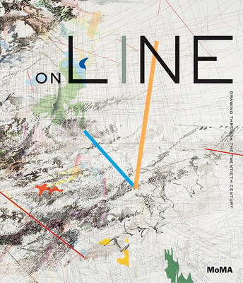On Line: Drawing through the Twentieth Century (Hardback)