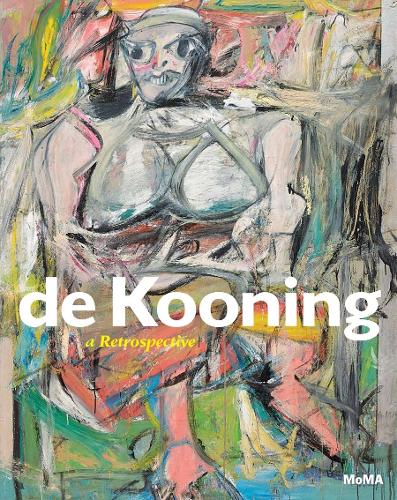 de Kooning: A Retrospective (Hardback)