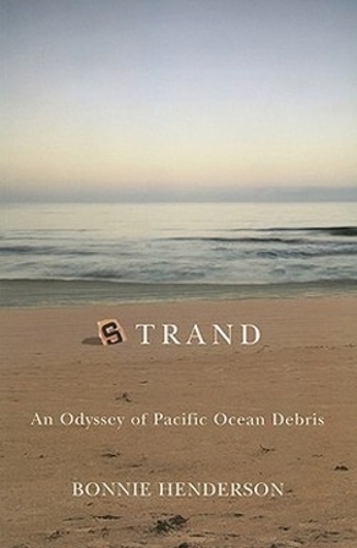 Strand: An Odyssey of Pacific Ocean Debris (Paperback)
