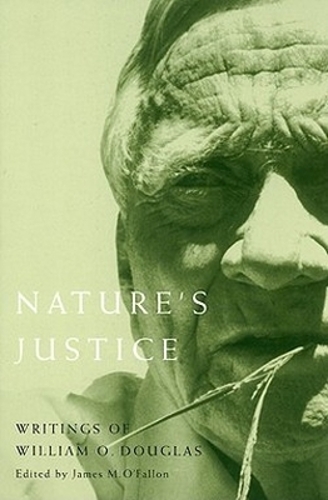 Nature?s Justice: Writings of William O. Douglas (Paperback)