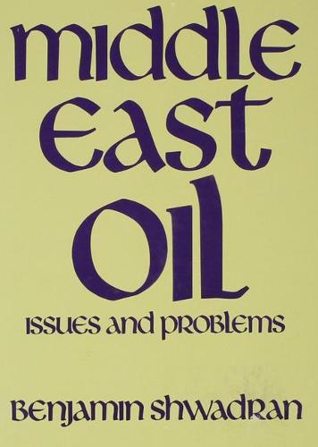 Middle East Oil: Issues and Problems (Paperback)