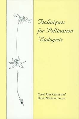 Techniques for Pollination Biologists (Paperback)
