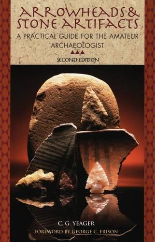 Arrowheads and Stone Artifacts (Paperback)