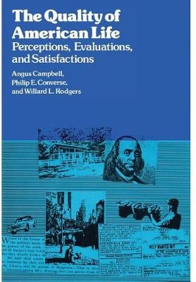 Quality of American Life: Perceptions, Evaluations and Satisfactions (Hardback)