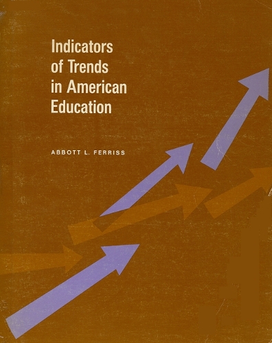 Indicators of Trends in American Education (Paperback)