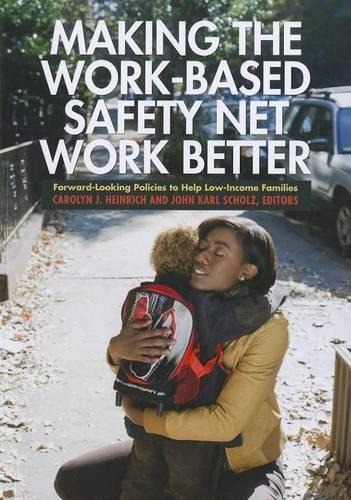 Making the Work-Based Safety Net Work Better (Hardback)
