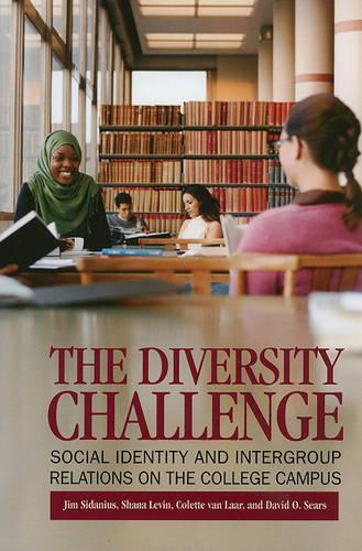 The Diversity Challenge: Social Identity and Intergroup Relations on the College Campus (Paperback)