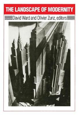 The Landscape of Modernity: New York City, 1900-40 (Hardback)