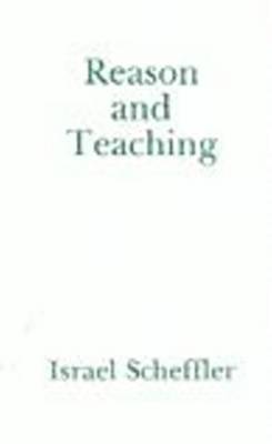 Reason and Teaching (Hardback)