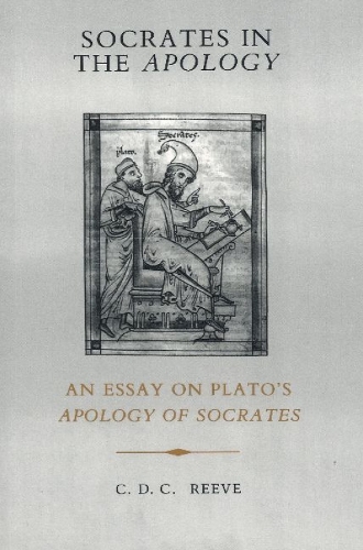 Socrates in the Apology: An Essay on Plato's Apology of Socrates (Paperback)