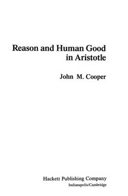 Reason and Human Good in Aristotle (Hardback)