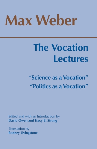 The Vocation Lectures: "Science as a Vocation"; "Politics as a Vocation" (Paperback)