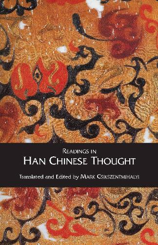 Readings in Han Chinese Thought (Paperback)