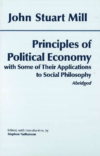 Principles of Political Economy: With Some of Their Applications to Social Philosophy (Hardback)