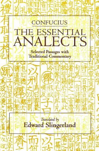 The Essential Analects: Selected Passages with Traditional Commentary (Hardback)