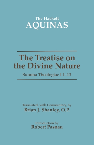 The Treatise on the Divine Nature: Summa Theologiae I 1-13 (Paperback)