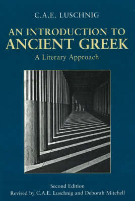 An Introduction to Ancient Greek: A Literary Approach (Hardback)
