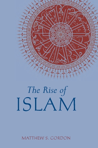 The Rise of Islam (Paperback)