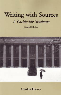 Writing with Sources: A Guide for Students (Paperback)