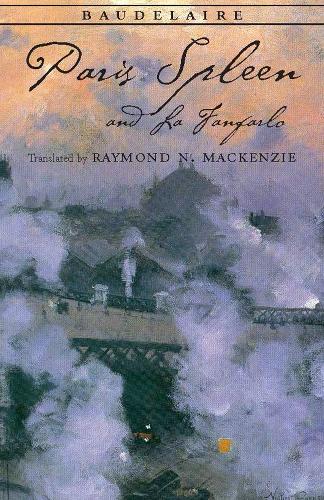 Paris Spleen, and La Fanfarlo (Paperback)