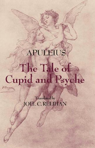 The Tale of Cupid and Psyche - Hackett Classics (Paperback)