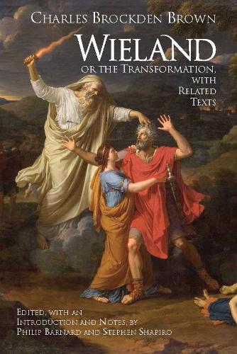 Wieland; or The Transformation: with Related Texts (Paperback)