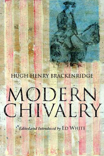 Modern Chivalry (Paperback)