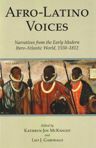 Afro-Latino Voices: Narratives from the Early Modern Ibero-Atlantic World, 1550-1812 (Hardback)