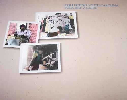 Collecting South Carolina Folk Art (Paperback)