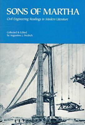 Sons of Martha: Civil Engineering Readings in Modern Literature (Paperback)