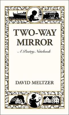 Two-Way Mirror: A Poetry Notebook (Hardback)