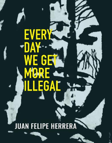 Every Day We Get More Illegal (Paperback)