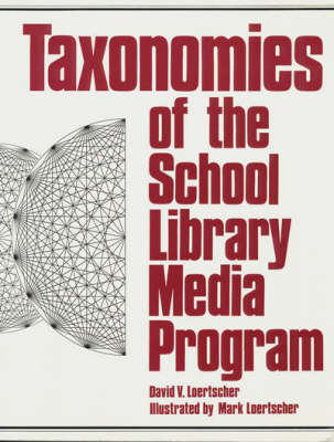 Taxonomies of the School Library Media Programme (Paperback)