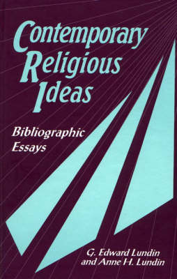 Contemporary Religious Ideas: Bibliographic Essays (Hardback)