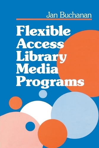 Flexible Access Library Media Programs (Paperback)