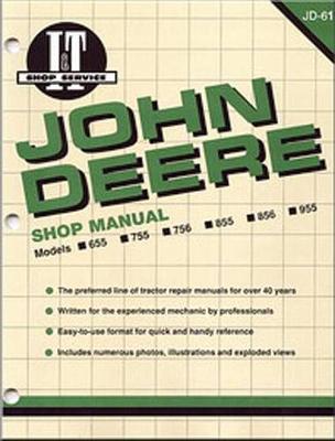 John Deere Shop Manual 655 755 756 855 856&955 - I & T Shop Service (Paperback)