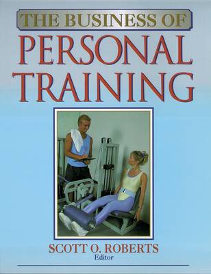 The Business of Personal Training (Paperback)