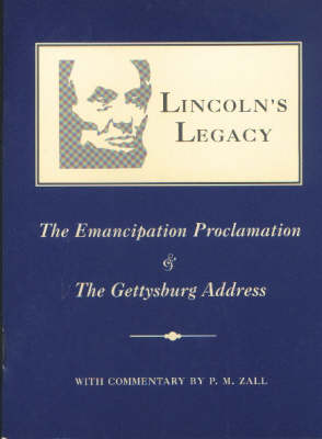 Lincoln's Legacy: The Emancipation Proclamation & the Gettysburg Address (Paperback)