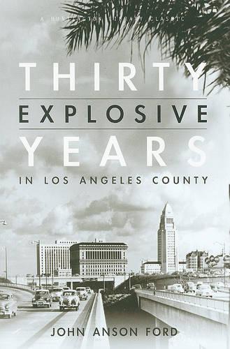 Thirty Explosive Years in Los Angeles County (Paperback)