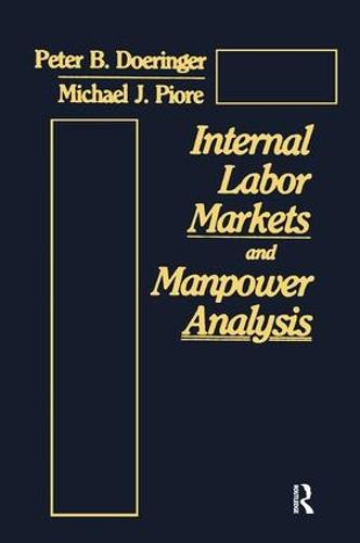 Internal Labor Markets and Manpower Analysis (Hardback)