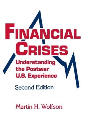 Financial Crises: Understanding the Postwar U.S. Experience (Paperback)