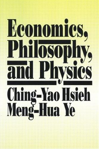 Economics, Philosophy and Physics (Paperback)