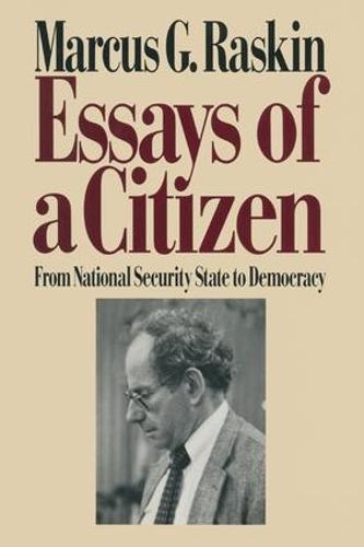 Essays of a Citizen: From National Security State to Democracy: From National Security State to Democracy (Hardback)