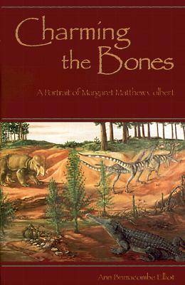 Charming the Bones: A Portrait of Margaret Matthew Colbert (Hardback)