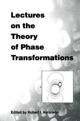 Lectures on the Theory of Phase Transformations (Paperback)
