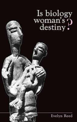 In Biology Woman's Destiny? (Paperback)
